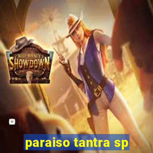 paraiso tantra sp